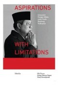Aspirations with Limitations : Indonesia’s Foreign Affairs under Susilo Bambang Yudhoyono