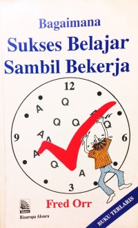 Bagaimana Sukses Belajar Sambil Bekerja