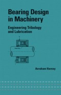 Bearing Design in Machinery : engineering tribology and lubrication