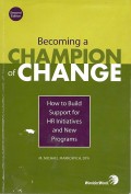 Becoming a champion of change : how to build support for HR initiatives and new programs