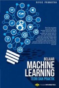 Belajar Machine Learning : Teori Dan Praktik
