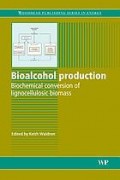 Bioalcohol production : biochemical conversion of lignocellulosic biomass