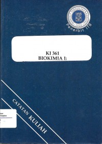Biokimia I : struktur dan katalis (KI-361)