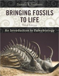 Bringing Fossils to Life : an introduction to Paleobiology