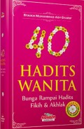 40 Hadits Wanita: bunga rampai hadits fikih & akhlak