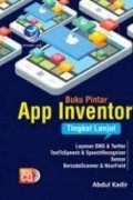 Buku Pintar App Inventor: Tingkat Lanjut