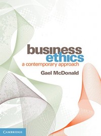 Business Ethics : a contemporary approach