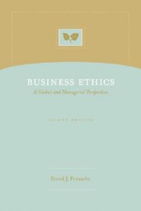 Business Ethics : a global and managerial perspective