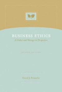 Business Ethics : a global and managerial perspective