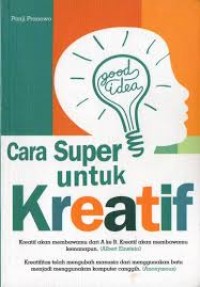 Cara Super untuk Kreatif