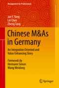 Chinese M&As in Germany : an integration oriented and value enhancing story