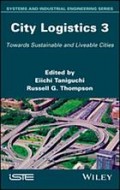 City Logistics 3: Towards Sustainable and Liveable Cities