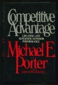 Competitive Advantage : creating and sustaining, superior performance
