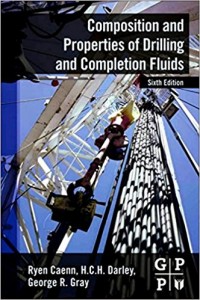 Composition and Properties of Drilling and Completion Fluids