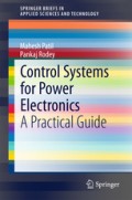 Control Systems for Power Electronics : a practical guide