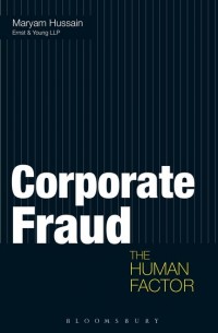 Corporate Fraud : the human factor