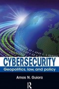 Cybersecurity : geopolitics, law, and policy