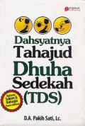 Dahsyatnya Tahajud Dhuha Sedekah (TDS)