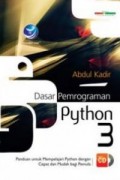 Dasar Pemograman Python 3 : panduan untuk mempelajari python dengan cepat dan mudah bagi pemula