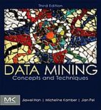 Data Mining : Concepts and Techniques