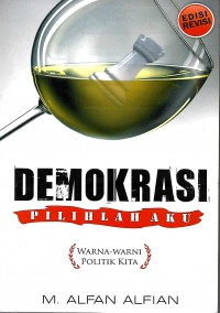 Demokrasi Pilihlah Aku : warna - warni politik