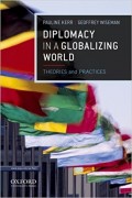 Diplomacy in a Globalizing World : theories and practices