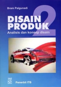 Disain Produk 2 : analisis dan konsep disain