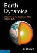 Earth Dynamics : deformations and oscillations of the rotating earth