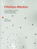 Effortless Attention : a new perspective in the cognitive science of attention and action