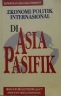 Ekonomi - Politik Internasional Di Asia - Pasifik