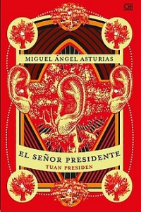 El Senor Presidente: Tuan Presiden