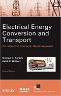 Electrical Energy Conversion And Transport : an interactive computer-based approach