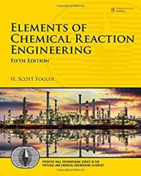 Elements Of Chemical Reaction Engineering