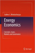 Energy Economics : concepts, issues, markets and governance