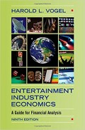 Entertainment Industry Economics : a guide for financial analysis