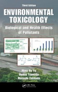Environmental Toxicology : biological and health effects of pollutants