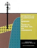 Estimation and classification of reserves of crude oil, natural gas and condensate