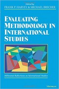 Evaluating Methodology In International Studies : millenial reflections on international studies