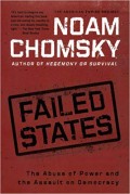 Failed states : the abuse of power and the assault on democracy