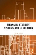 Financial Stability, Systems and Regulation