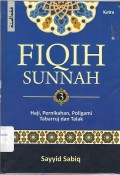 Fiqih Sunnah 3 : haji, pernikahan, poligami, tabarruj dan talak