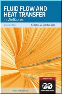 Fluid Flow and Heat Transfer in Wellbores