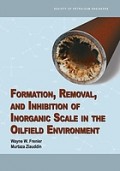 Formation, removal, and inhibition of inorganic scale in the oilfield environment