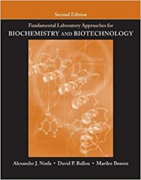 Fundamental Laboratory Approaches for Biochemistry and Biotechnology