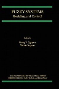 Fuzzy Systems: Modeling and Control