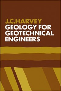 Geology for Geotechnical Engineers