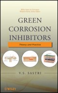 Green Corrosion Inhibitors : theory and practice
