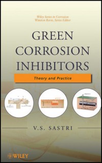 Green Corrosion Inhibitors : theory and practice