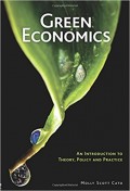 Green Economics : an introduction to theory, policy and practice