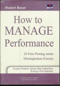 How to Manage Performance : 24 poin penting untuk meningkatkan kinerja
